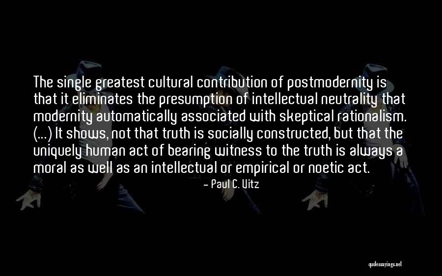 Postmodernity Quotes By Paul C. Vitz Postmodernity Quotes By Paul C. Vitz