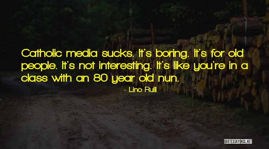 Postnova Stanislava Quotes By Lino Rulli Postnova Stanislava Quotes By Lino Rulli