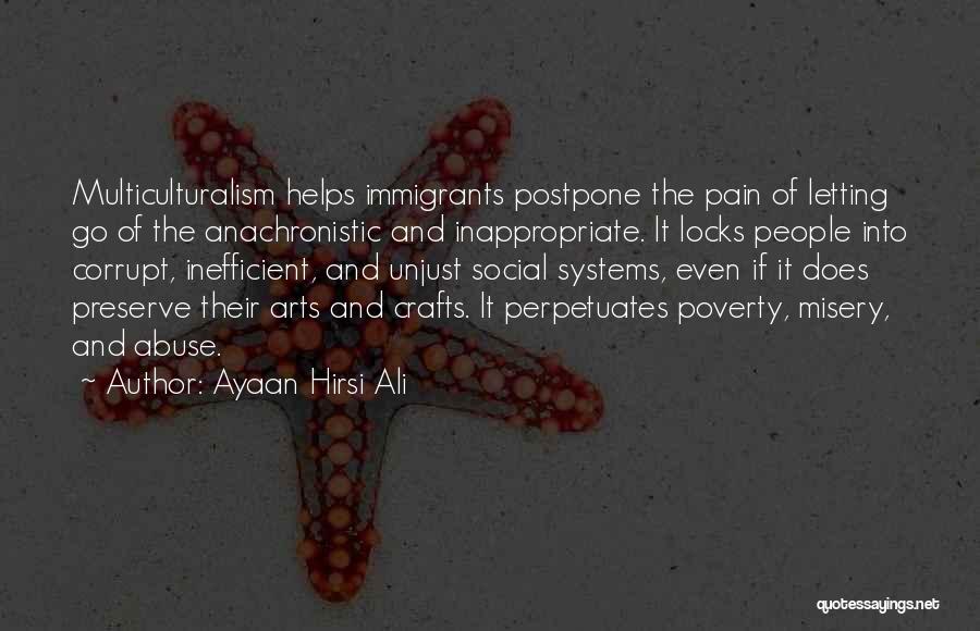 Postpone Things Quotes By Ayaan Hirsi Ali