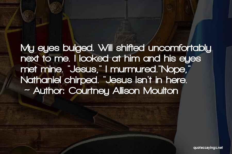 Postponements And Cancellations Quotes By Courtney Allison Moulton