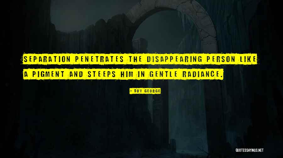 Postremonosantedios Quotes By Boy George Postremonosantedios Quotes By Boy George