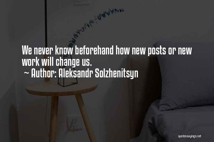 Posts Quotes By Aleksandr Solzhenitsyn