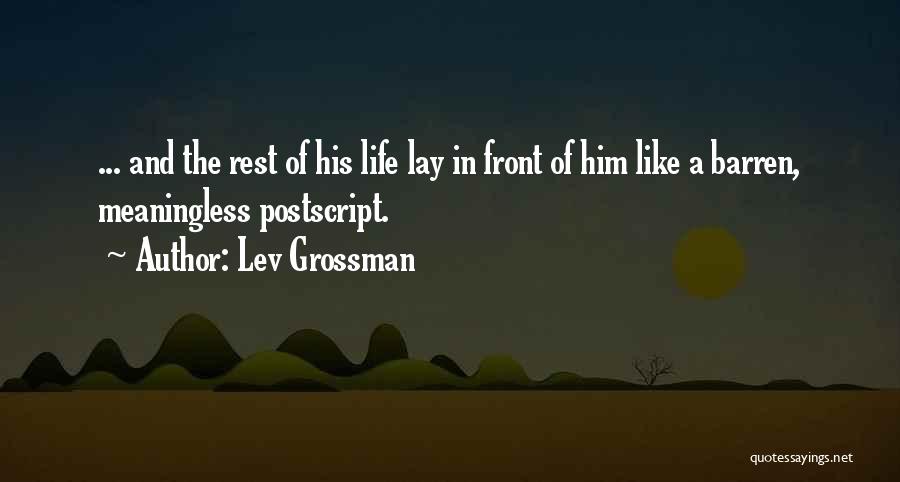 Postscript Quotes By Lev Grossman