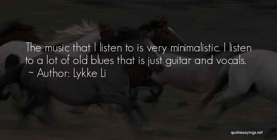 Postsecondary Education Quotes By Lykke Li