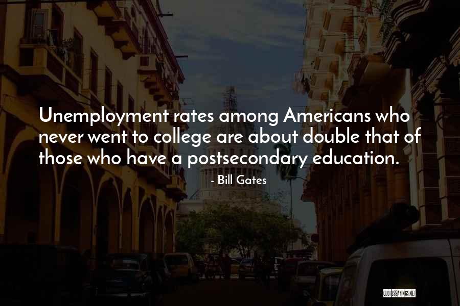 Postsecondary Quotes By Bill Gates Postsecondary Quotes By Bill Gates