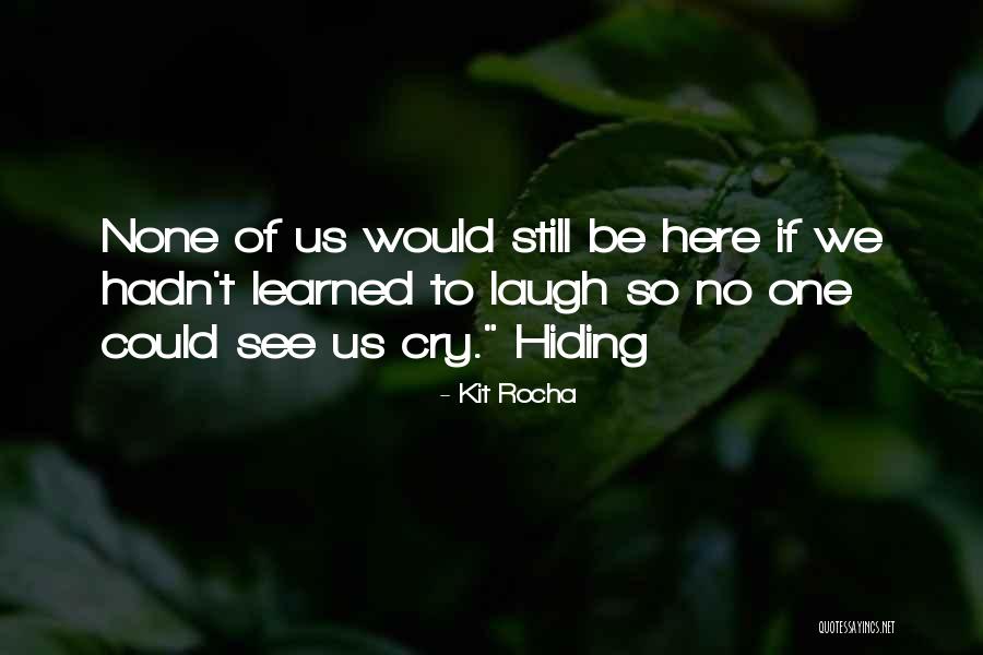 Poststructuralists Quotes By Kit Rocha Poststructuralists Quotes By Kit Rocha