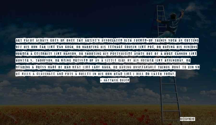 Postsuicide Quotes By Matthew Quick Postsuicide Quotes By Matthew Quick
