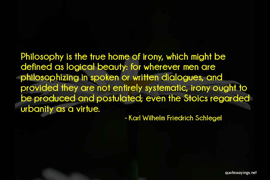 Postulated Quotes By Karl Wilhelm Friedrich Schlegel Postulated Quotes By Karl Wilhelm Friedrich Schlegel