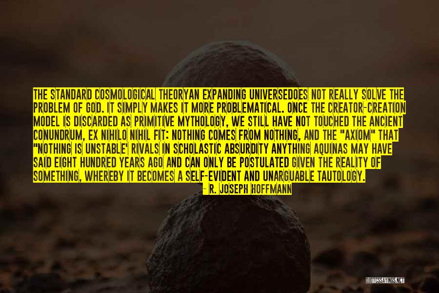 Postulated Quotes By R. Joseph Hoffmann Postulated Quotes By R. Joseph Hoffmann