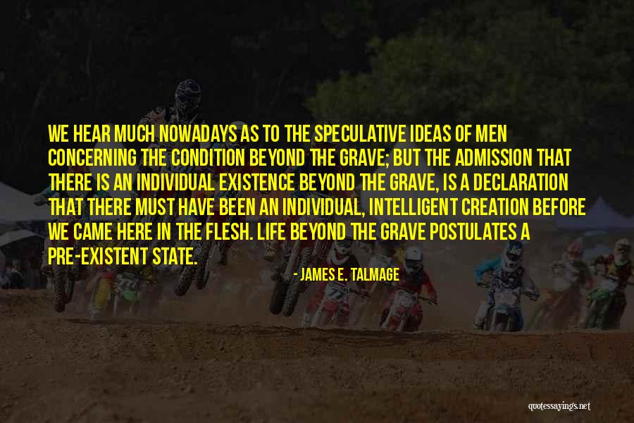 Postulates Quotes By James E. Talmage Postulates Quotes By James E. Talmage