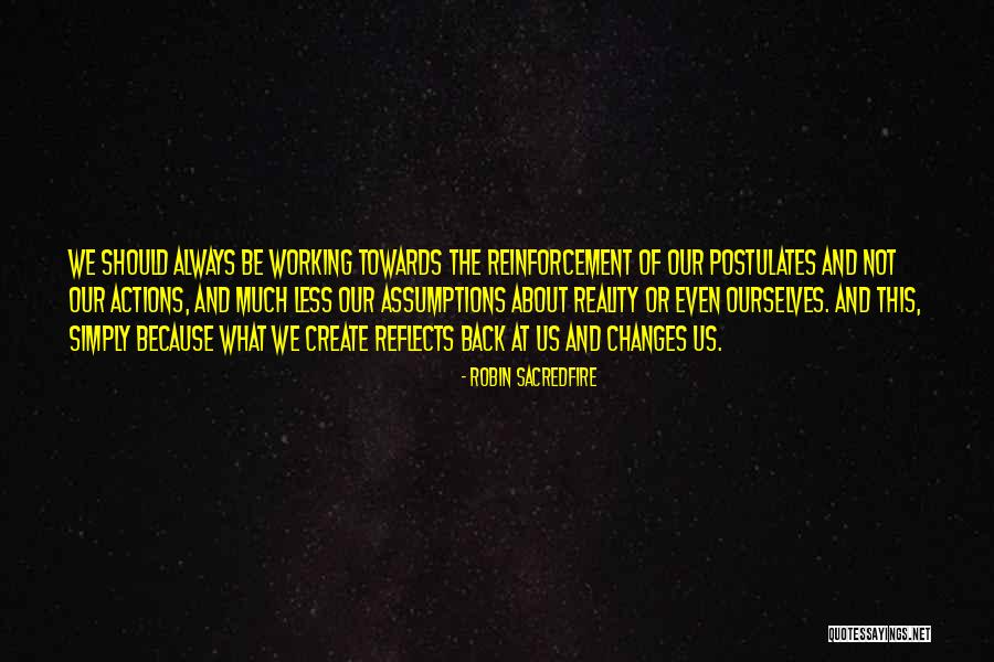 Postulates Quotes By Robin Sacredfire Postulates Quotes By Robin Sacredfire