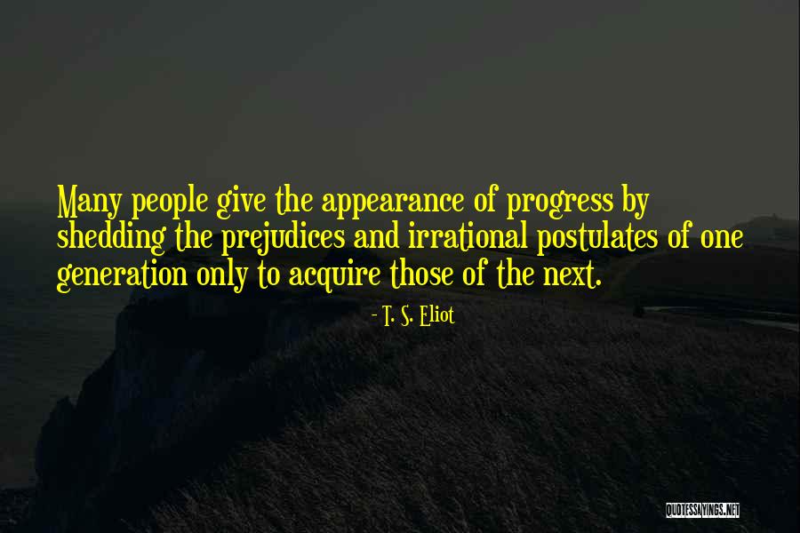 Postulates Quotes By T. S. Eliot Postulates Quotes By T. S. Eliot