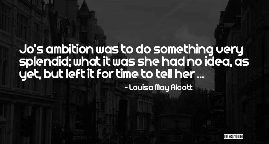 Postupaju Quotes By Louisa May Alcott Postupaju Quotes By Louisa May Alcott