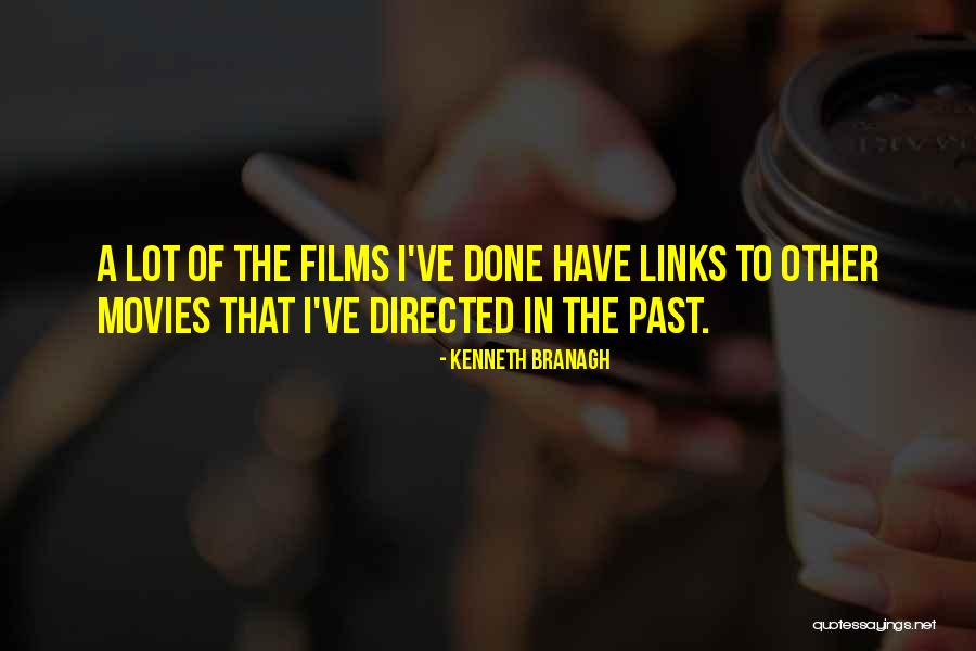 Posturas Fundamentales Quotes By Kenneth Branagh Posturas Fundamentales Quotes By Kenneth Branagh
