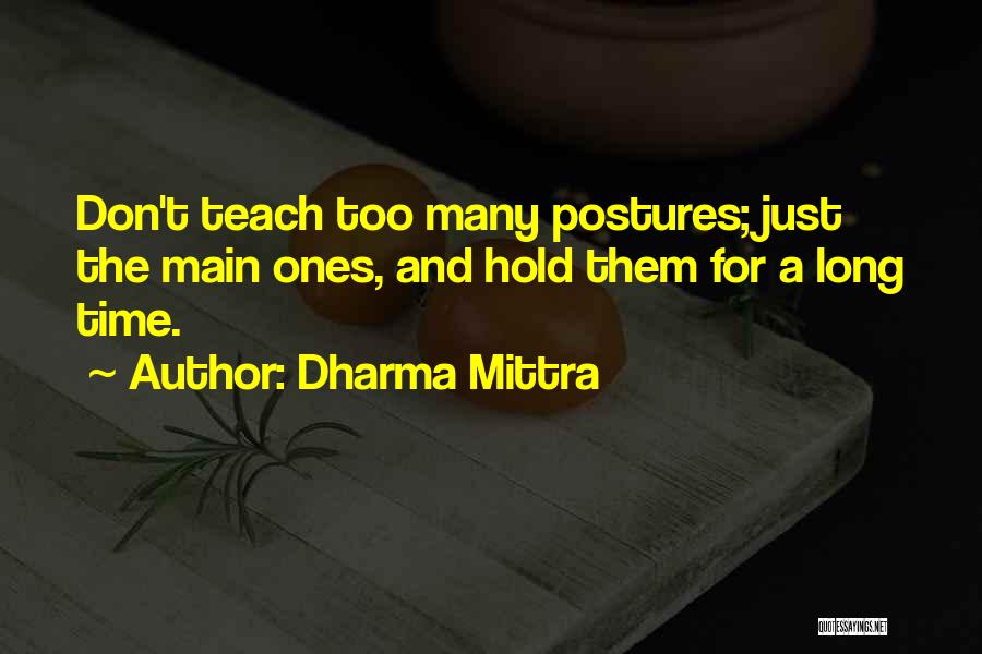 Posture Quotes By Dharma Mittra