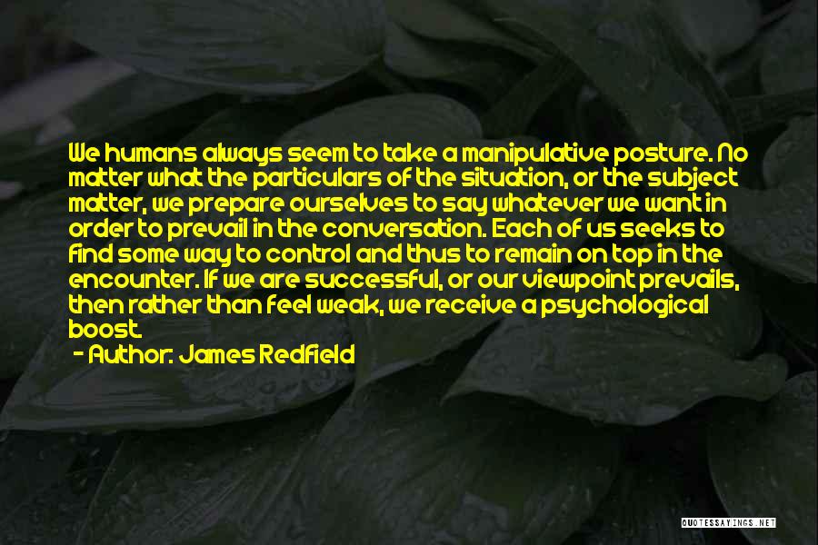 Posture Quotes By James Redfield