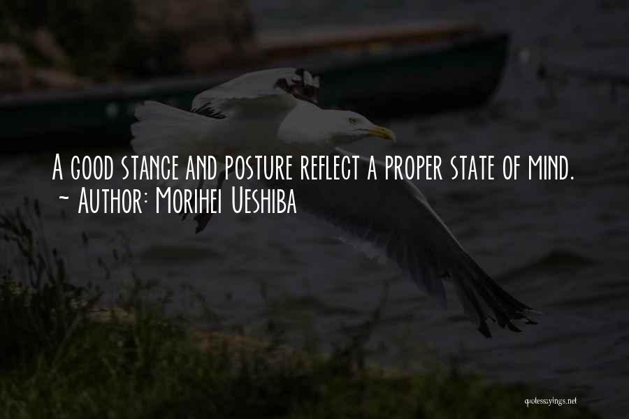 Posture Quotes By Morihei Ueshiba