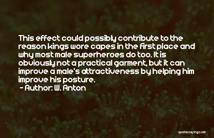 Posture Quotes By W. Anton