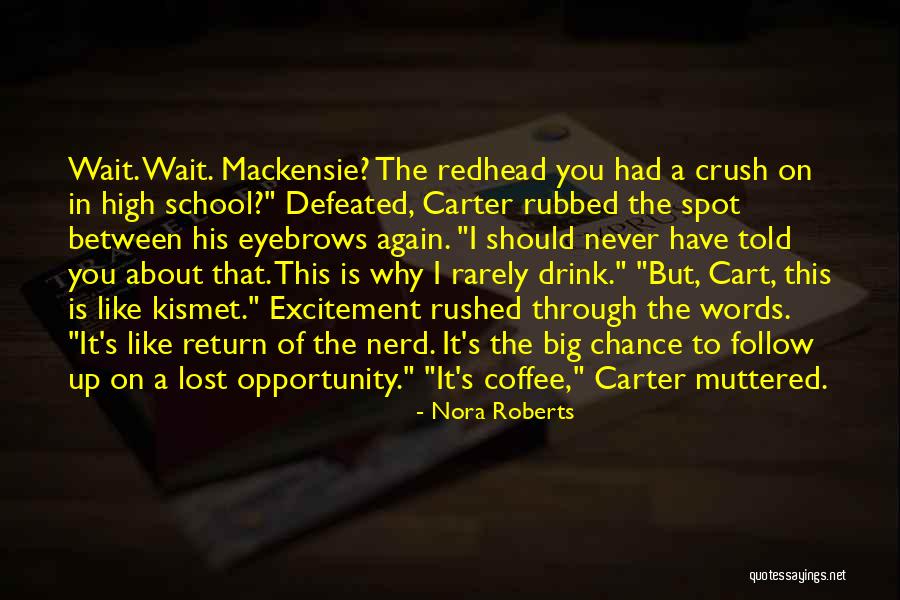Postured Media Quotes By Nora Roberts Postured Media Quotes By Nora Roberts