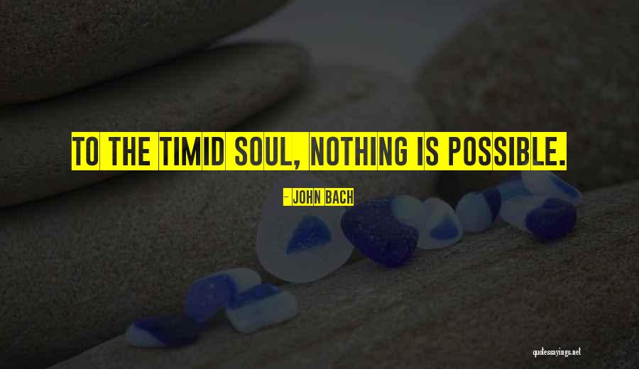 Postureo Sinonimo Quotes By John Bach