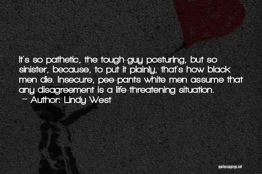 Posturing Quotes By Lindy West