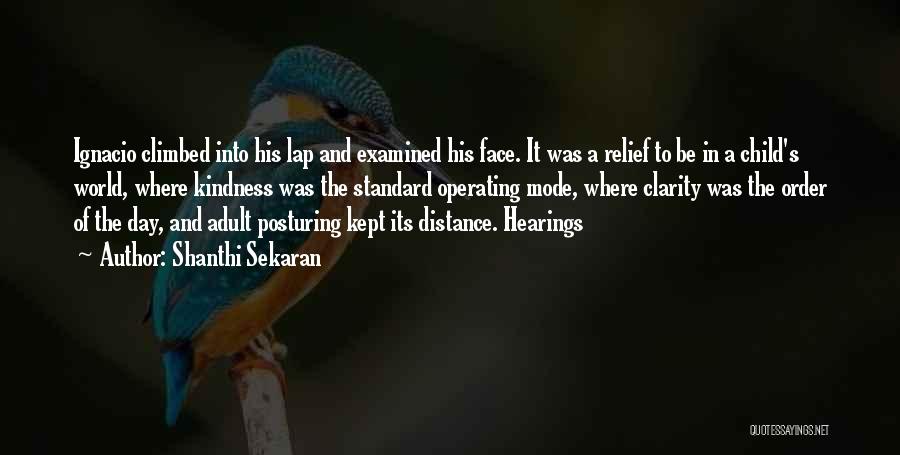 Posturing Quotes By Shanthi Sekaran