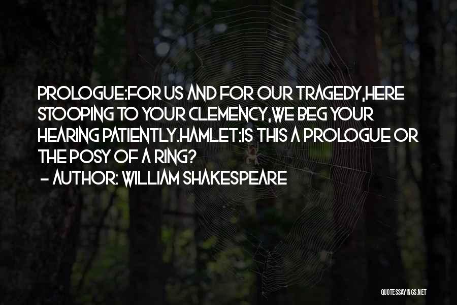 Posy Ring Quotes By William Shakespeare