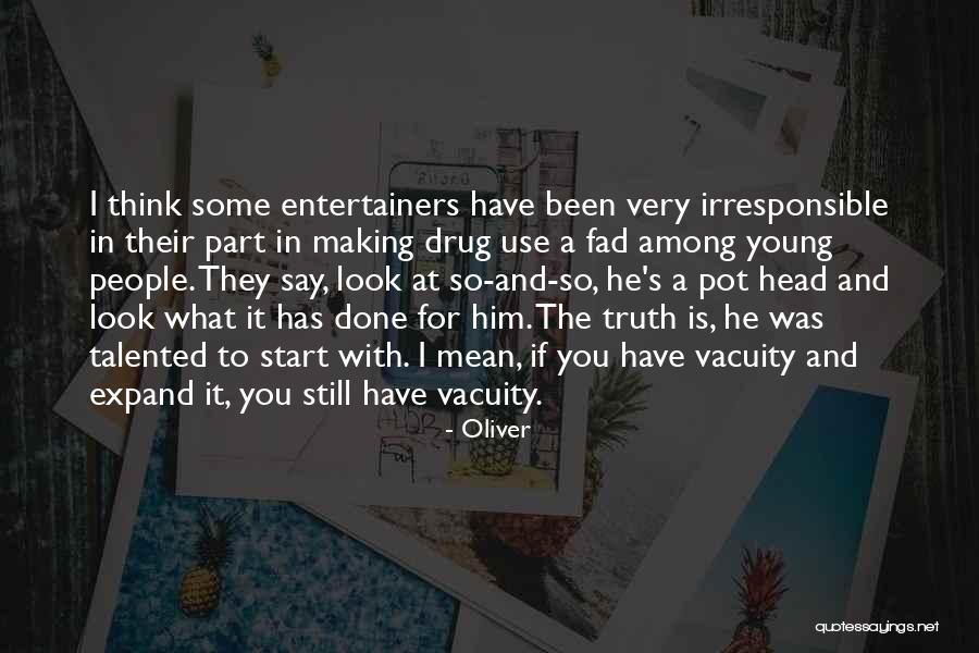 Pot Head Quotes By Oliver Pot Head Quotes By Oliver