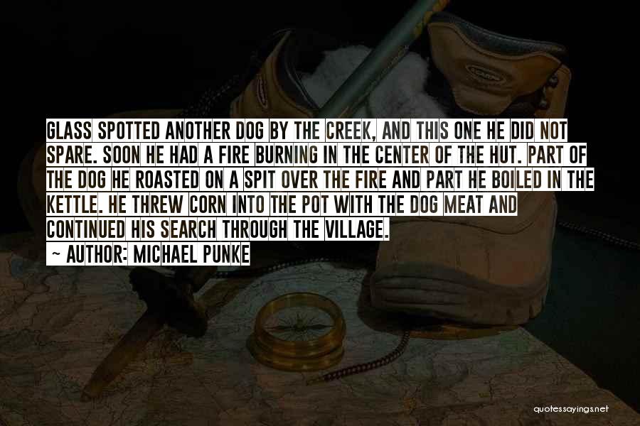 Pot Kettle Quotes By Michael Punke