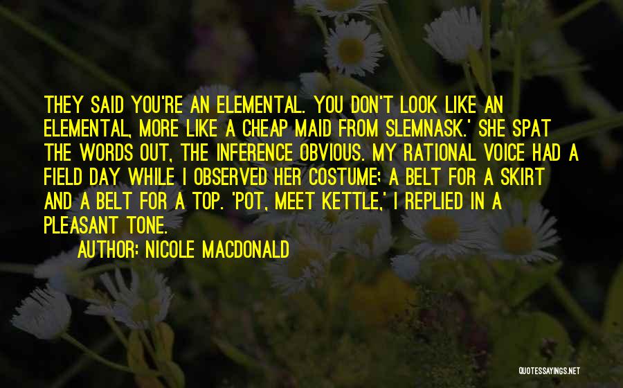 Pot Kettle Quotes By Nicole MacDonald