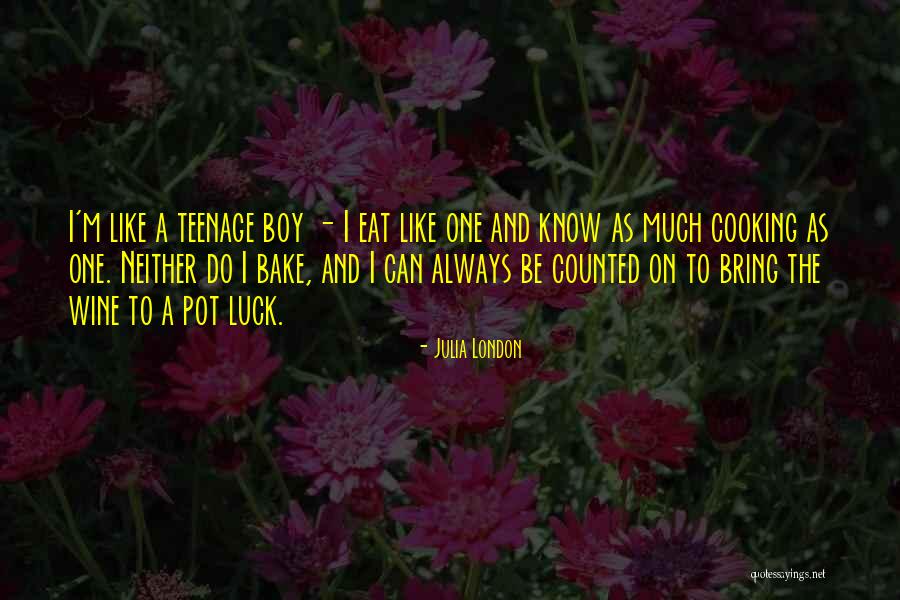 Pot Luck Quotes By Julia London Pot Luck Quotes By Julia London