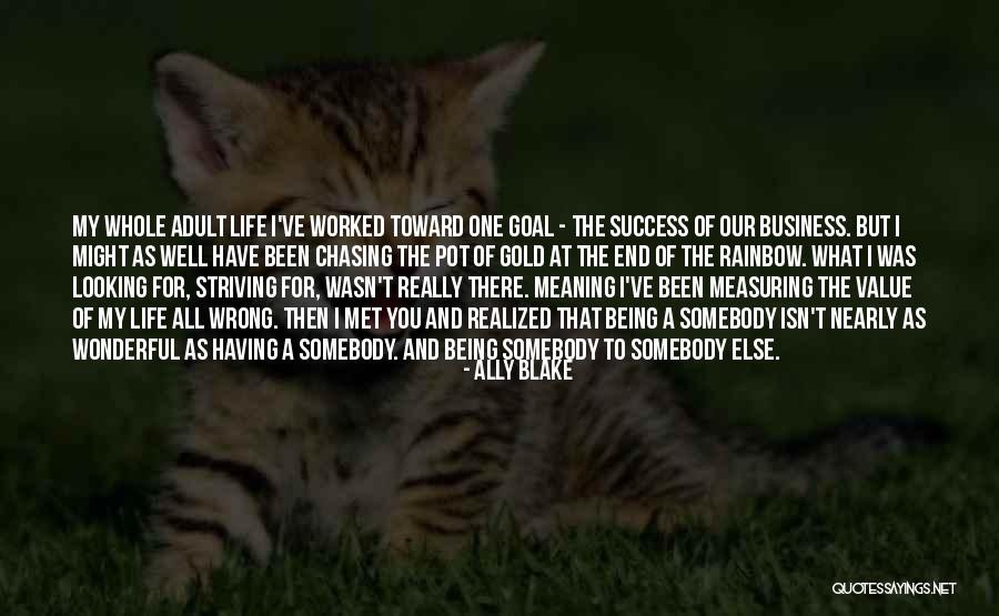Pot Of Gold At The End Of The Rainbow Quotes By Ally Blake Pot Of Gold At The End Of The Rainbow Quotes By Ally Blake