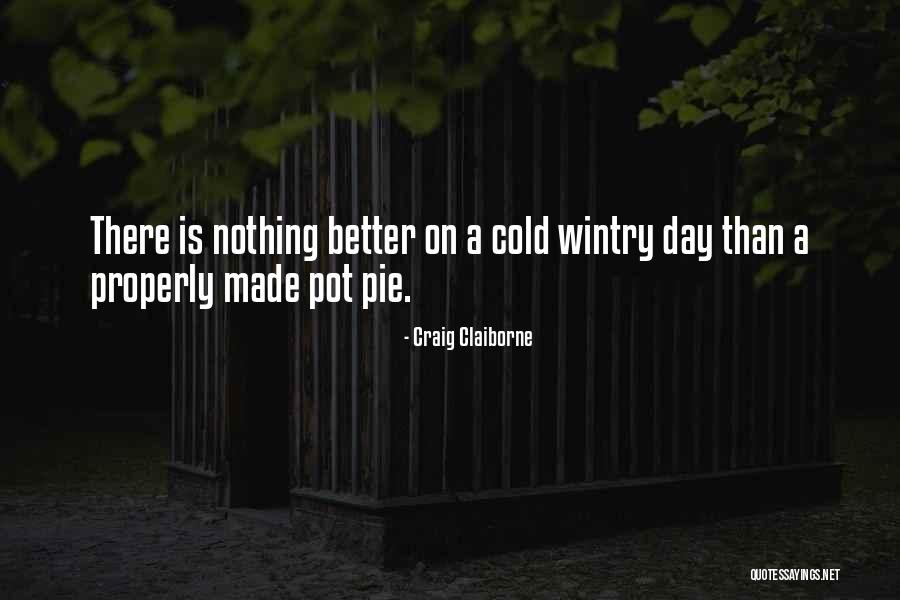 Pot Pie Quotes By Craig Claiborne