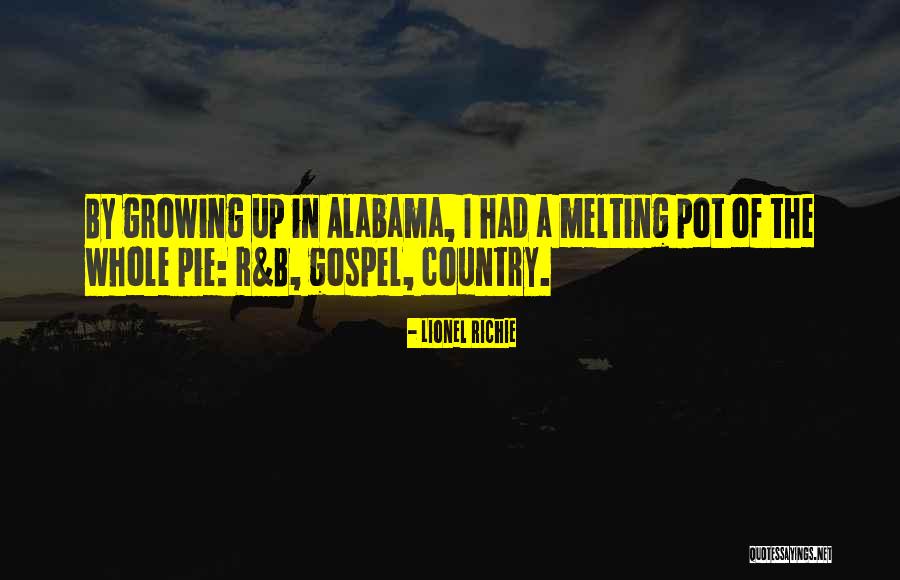 Pot Pie Quotes By Lionel Richie