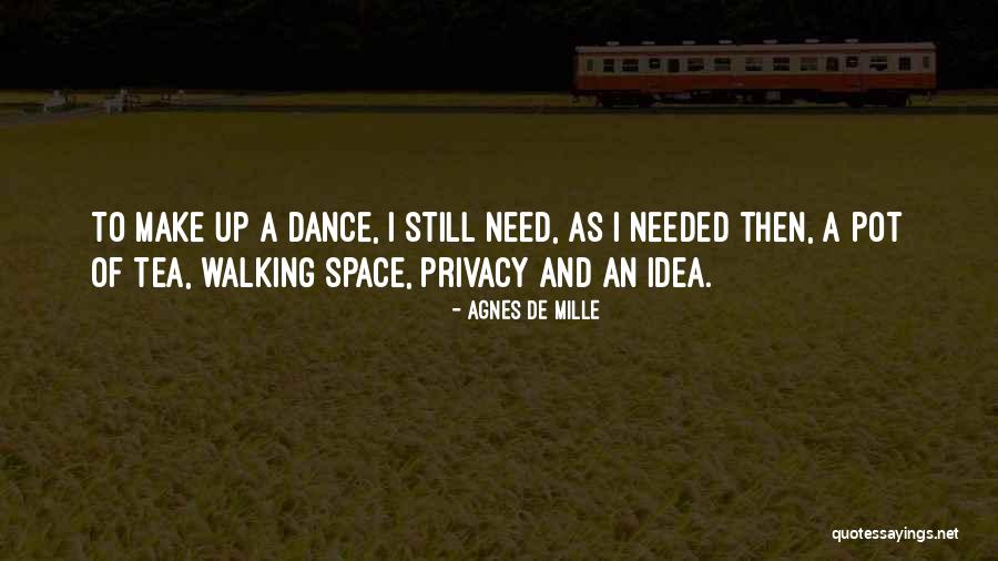 Pot Quotes By Agnes De Mille Pot Quotes By Agnes De Mille