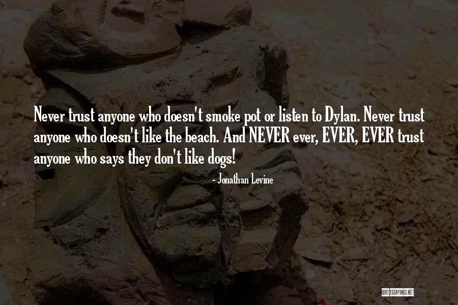 Pot Quotes By Jonathan Levine Pot Quotes By Jonathan Levine