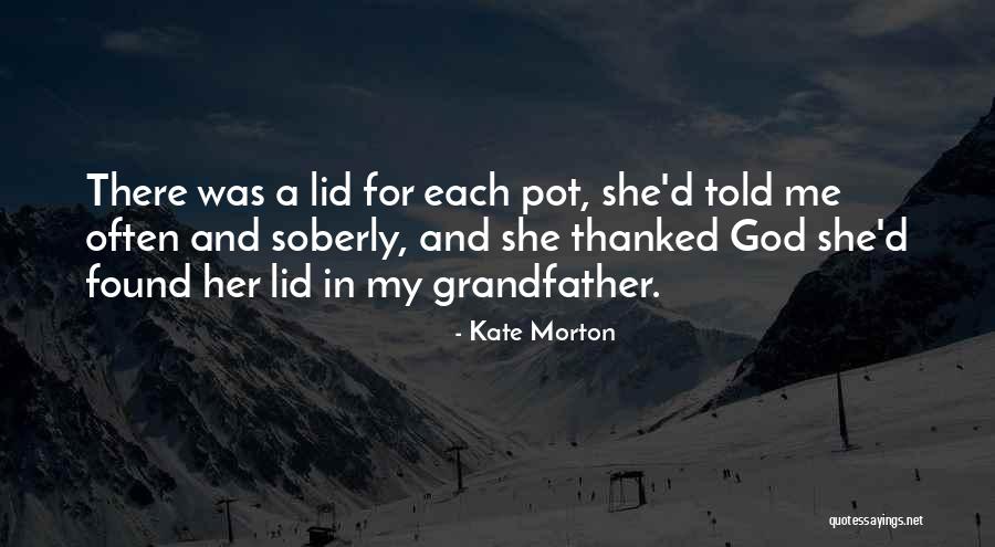 Pot Quotes By Kate Morton Pot Quotes By Kate Morton