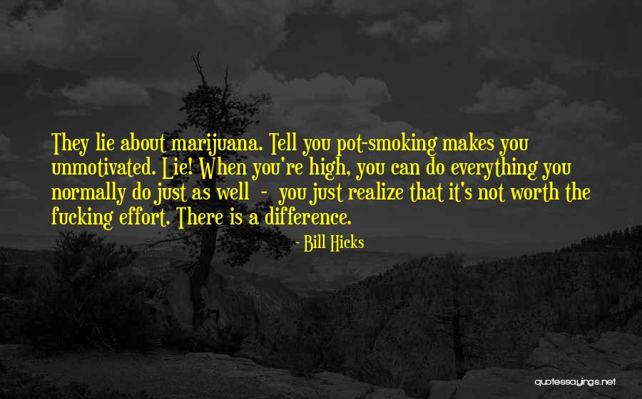 Pot Smoking Quotes By Bill Hicks Pot Smoking Quotes By Bill Hicks