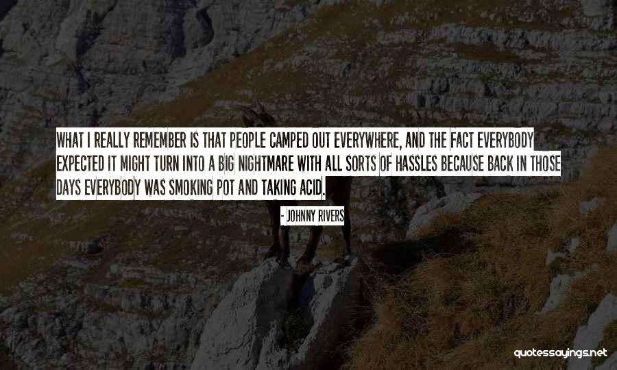 Pot Smoking Quotes By Johnny Rivers Pot Smoking Quotes By Johnny Rivers