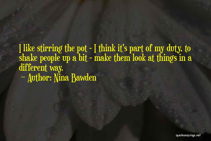 Pot Stirring Quotes By Nina Bawden