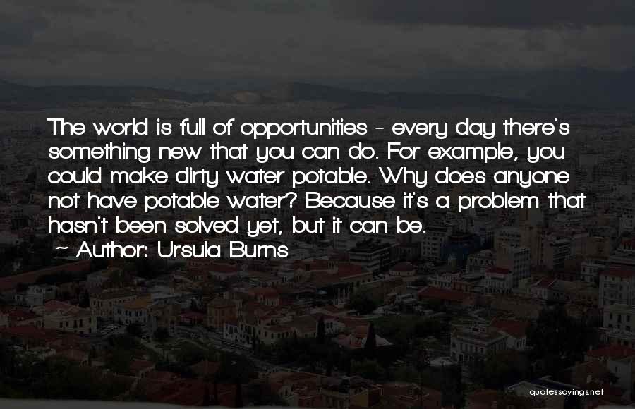 Potable Water Quotes By Ursula Burns