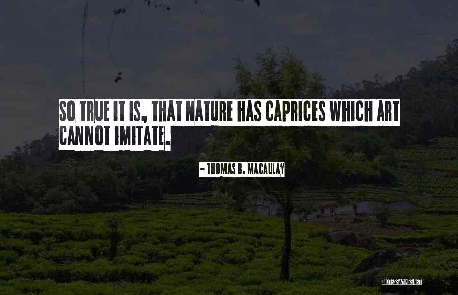 Potaka Song Quotes By Thomas B. Macaulay Potaka Song Quotes By Thomas B. Macaulay