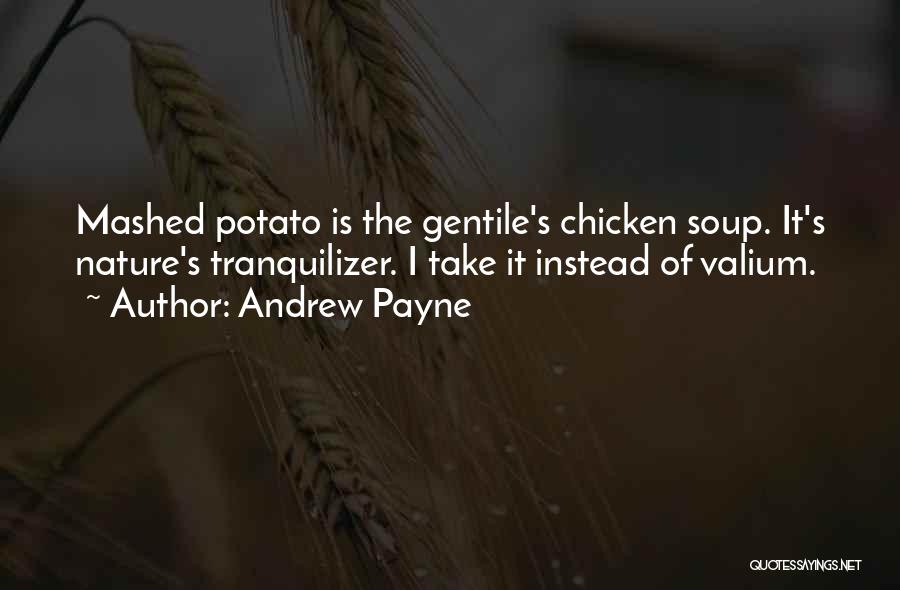 Potato Quotes By Andrew Payne