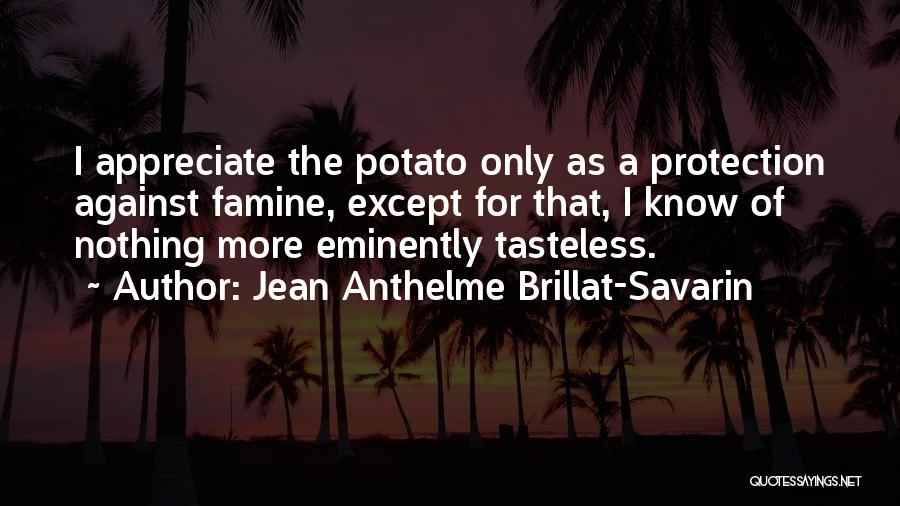 Potato Quotes By Jean Anthelme Brillat-Savarin