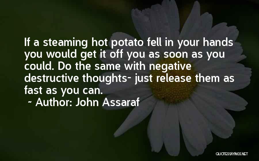 Potato Quotes By John Assaraf