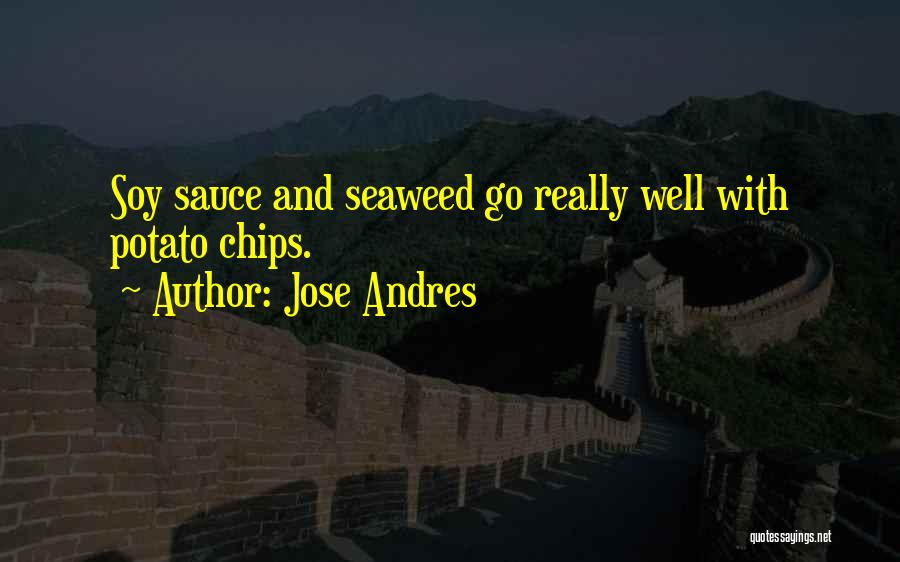 Potato Quotes By Jose Andres