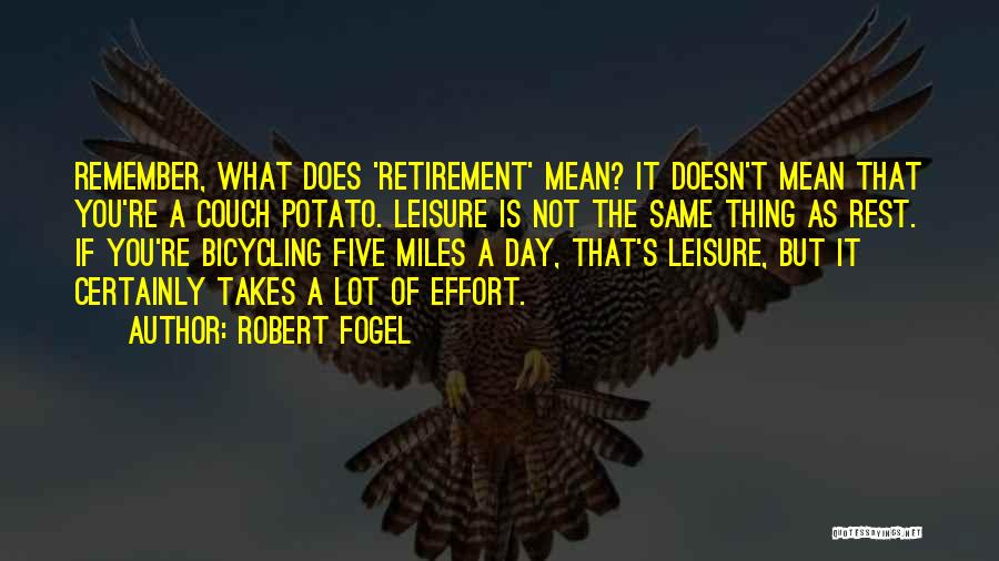 Potato Quotes By Robert Fogel