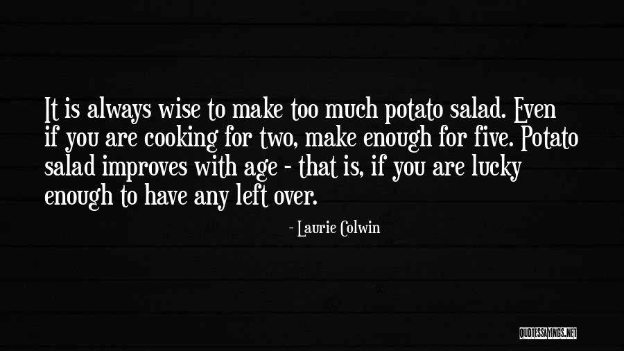 Potato Salad Quotes By Laurie Colwin