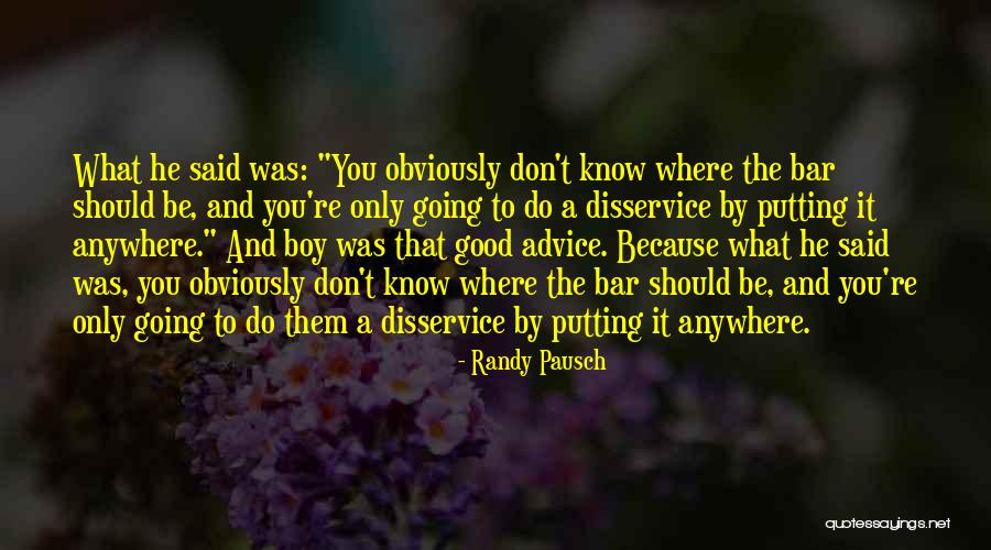 Potbank Quotes By Randy Pausch Potbank Quotes By Randy Pausch