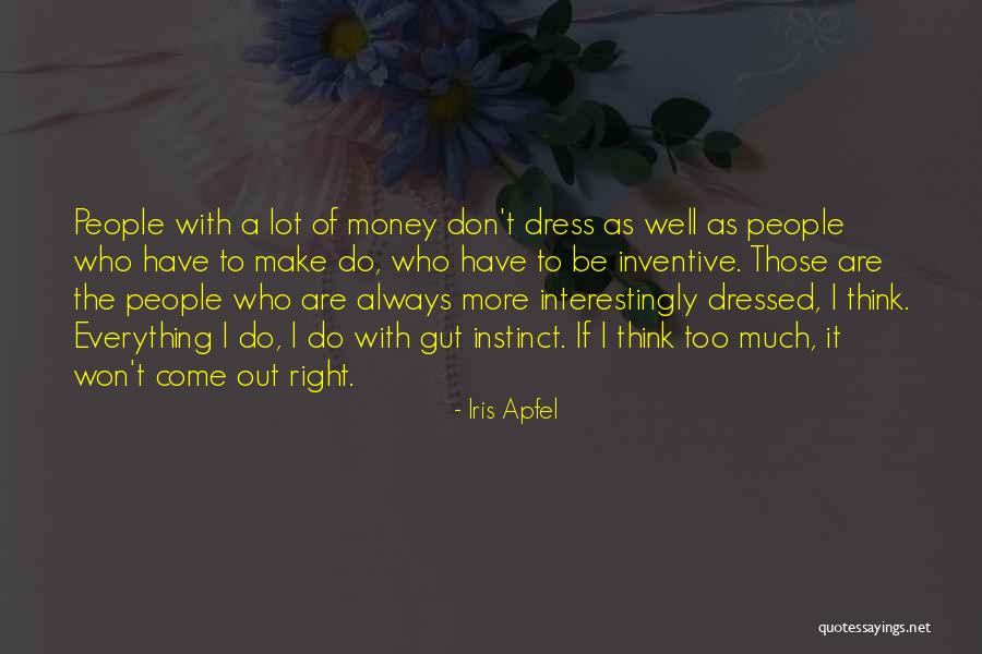 Potbelly Quotes By Iris Apfel Potbelly Quotes By Iris Apfel